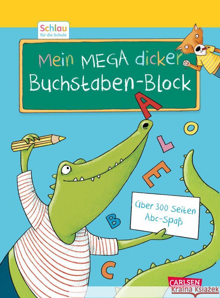 Schlau für die Schule: Mein MEGA dicker Buchstaben-Block Mildner, Christine 9783551189981