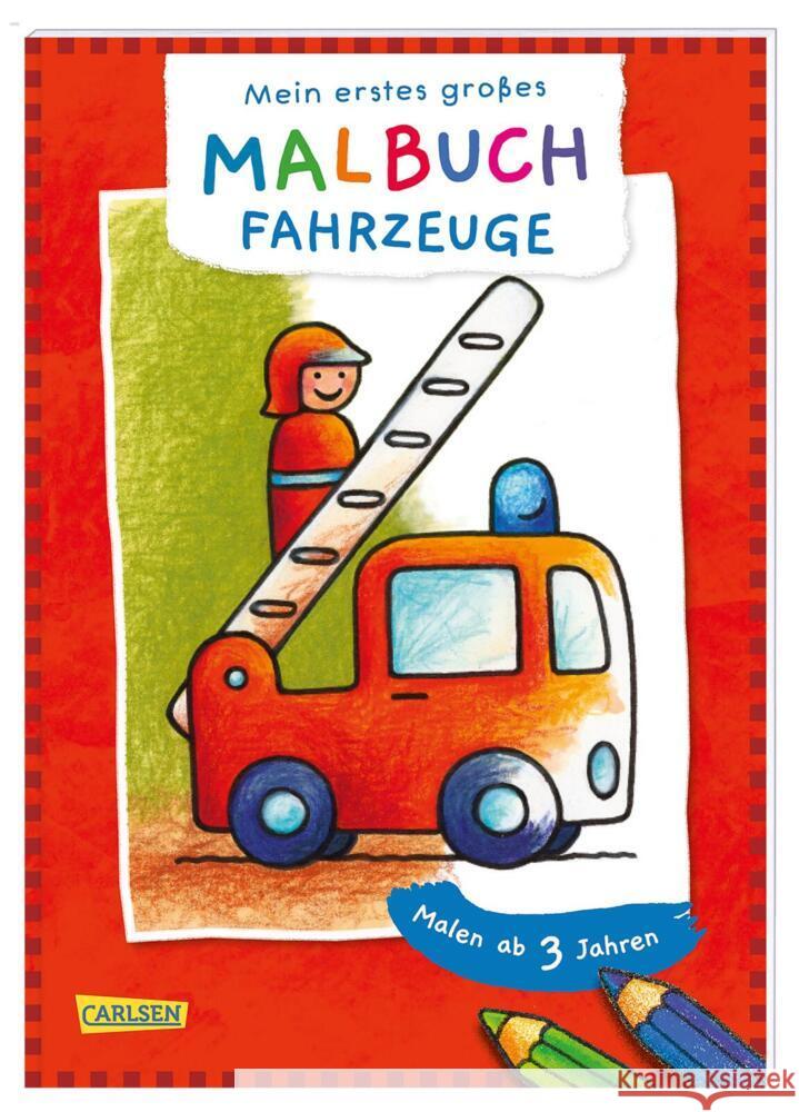 Mein erstes großes Malbuch: Fahrzeuge: Malen ab 3 Jahren Muszynski, Eva 9783551191021