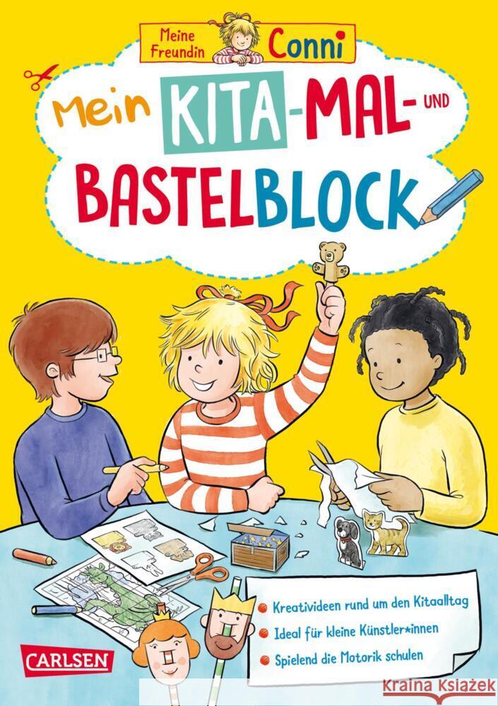 Conni Gelbe Reihe (Beschäftigungsbuch): Mein Kita-Mal- und Bastelblock Sörensen, Hanna 9783551191502