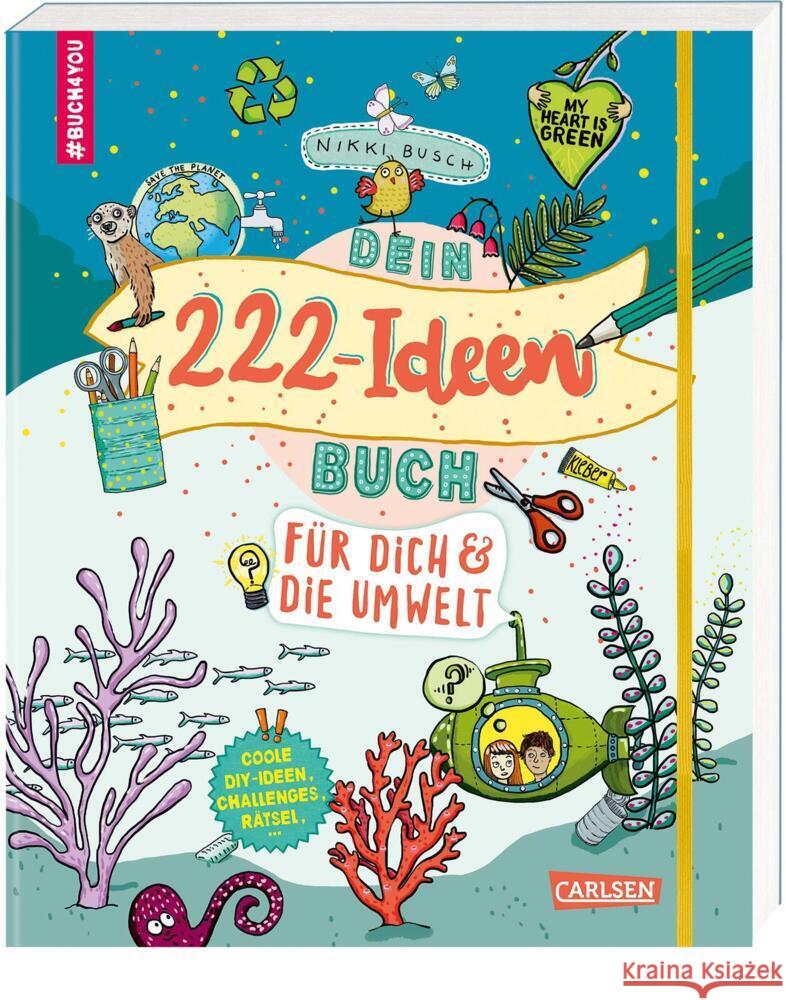 #buch4you: Dein 222 Ideen-Buch für dich und die Umwelt Busch, Nikki 9783551191564