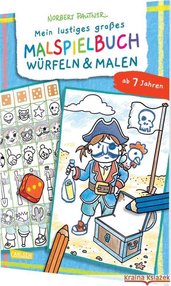 Mein lustiges großes Malspielbuch: Würfeln & Malen (ab 7 Jahren) Pautner, Norbert 9783551192219 Carlsen