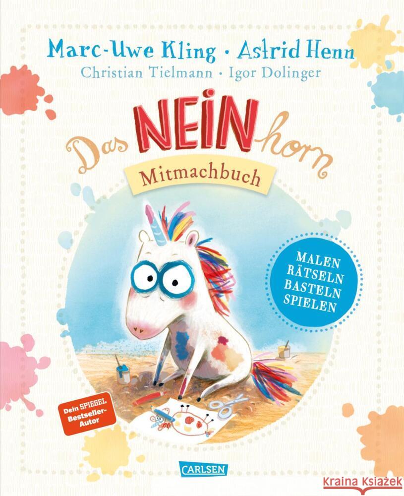 Das NEINhorn Mitmachbuch Kling, Marc-Uwe, Tielmann, Christian 9783551192264 Carlsen