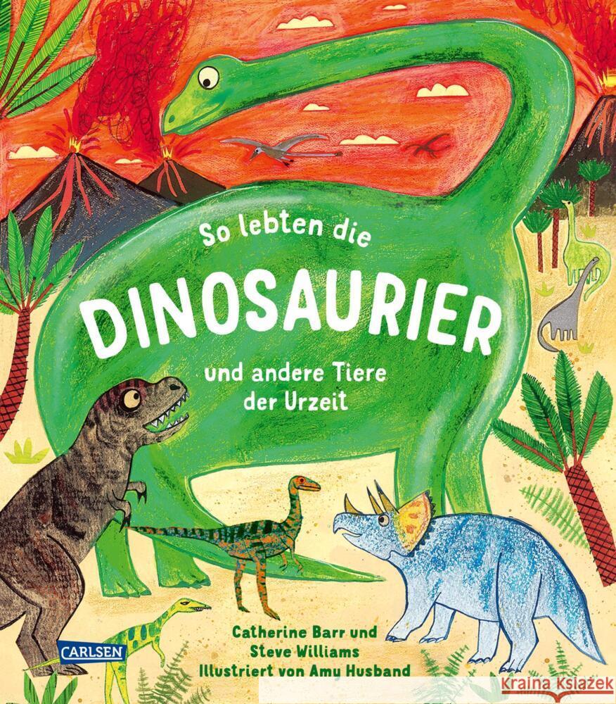 So lebten die Dinosaurier und andere Tiere der Urzeit Barr, Catherine, Williams, Steve 9783551251541