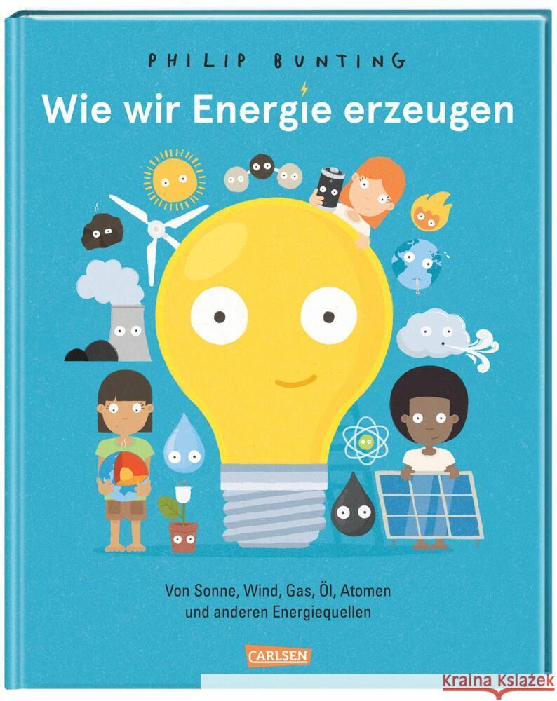 Wie wir Energie erzeugen Bunting, Philip 9783551251589