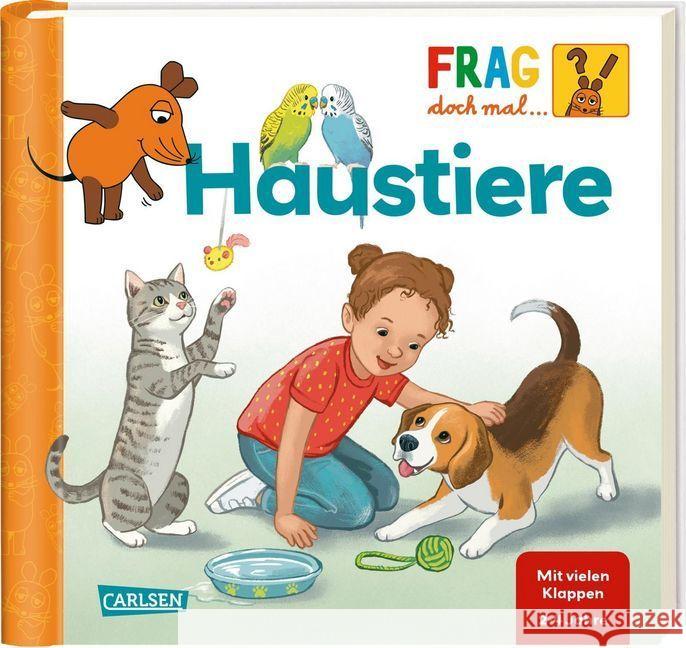 Frag doch mal ... die Maus!: Haustiere : Erstes Sachwissen Klose, Petra 9783551252463 Carlsen