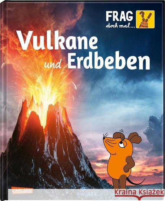 Frag doch mal ... die Maus!: Vulkane und Erdbeben : Die Sachbuchreihe mit der Maus Englert, Sylvia 9783551252487 Carlsen