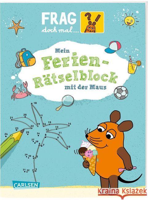 Frag doch mal ... die Maus!: Mein Ferien-Rätselblock mit der Maus. Bd.2 Himmel, Anna 9783551253378 Carlsen