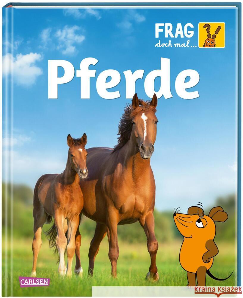 Frag doch mal ... die Maus: Pferde Nase, Daniela 9783551253743 Carlsen