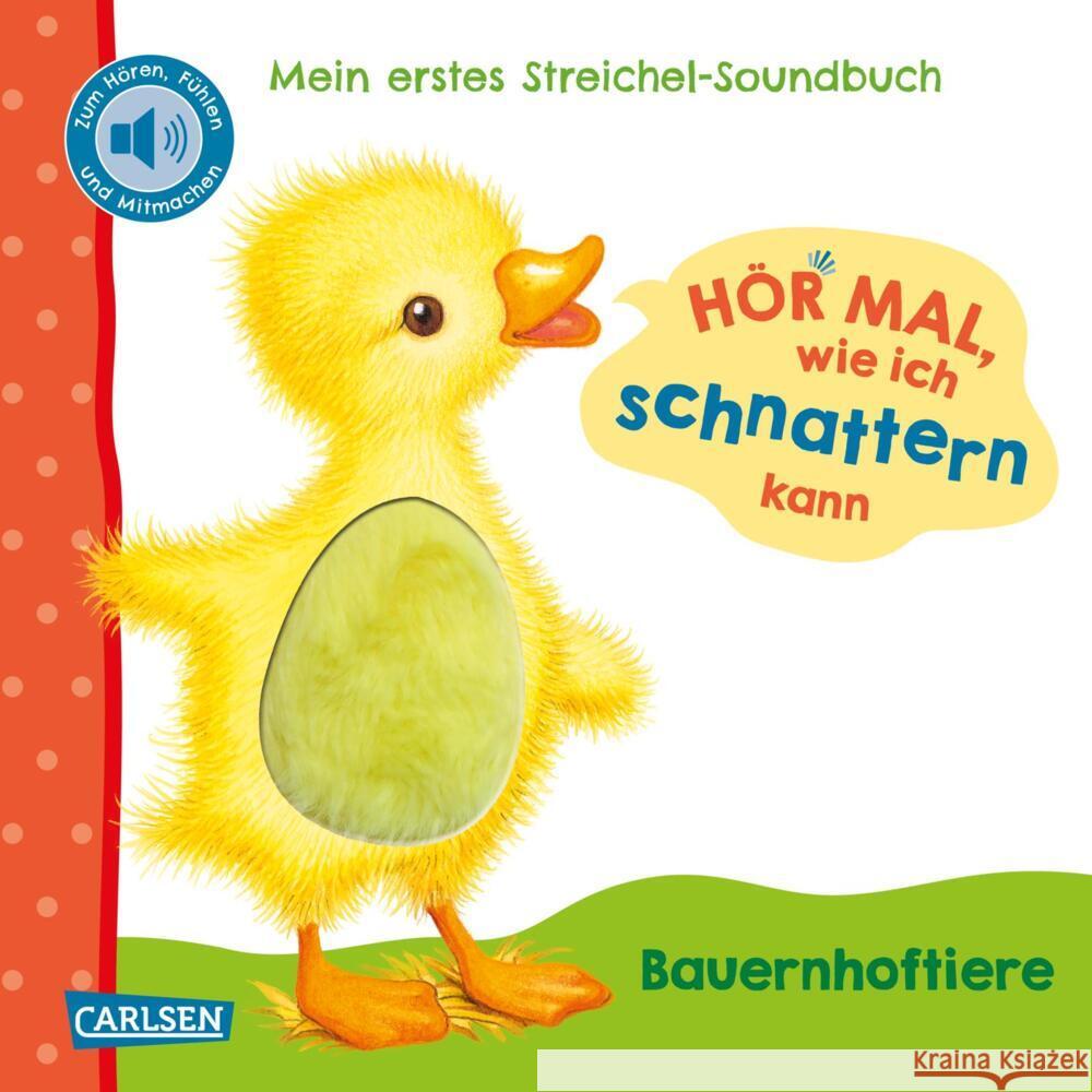 Hör mal, wie ich schnattern kann (Mein erstes Streichel-Soundbuch 1) Rosenkranz, Julia 9783551254009