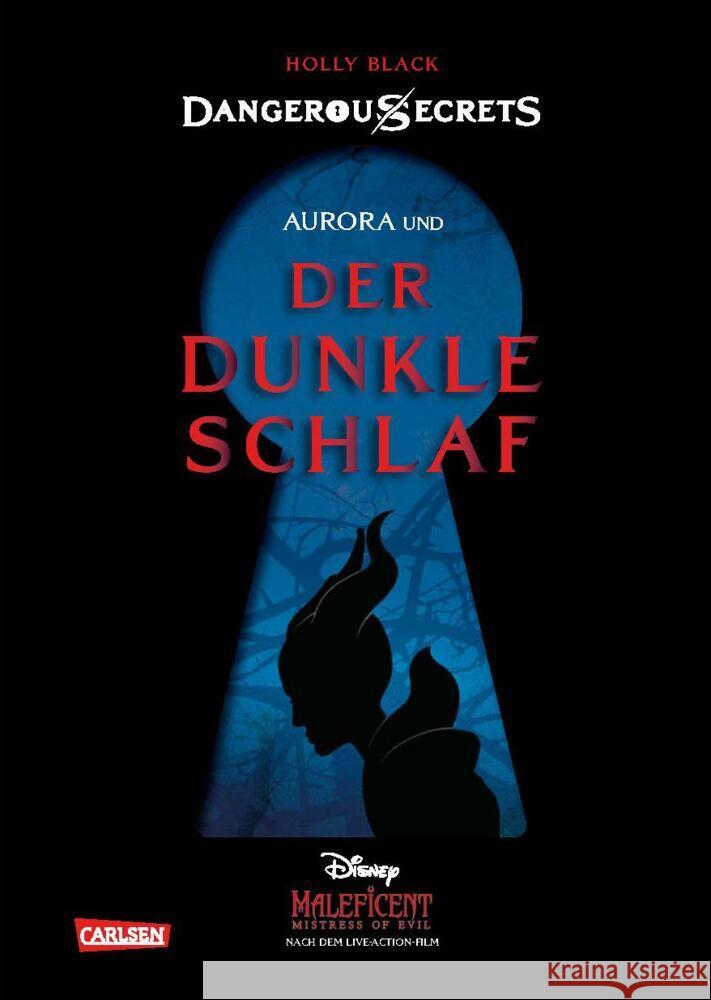 Disney - Dangerous Secrets 3: Aurora und DER DUNKLE SCHLAF (Maleficent) Black, Holly, Disney, Walt 9783551280671 Carlsen