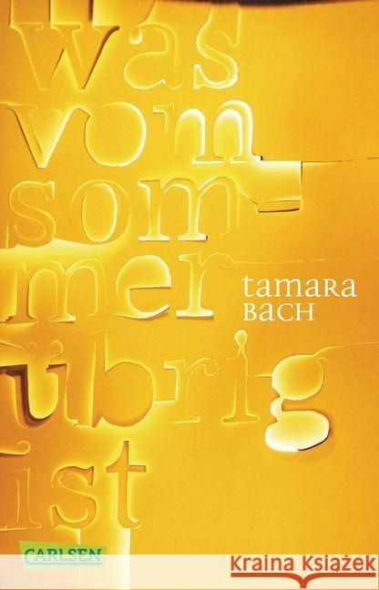 Was vom Sommer übrig ist Bach, Tamara 9783551314215 Carlsen