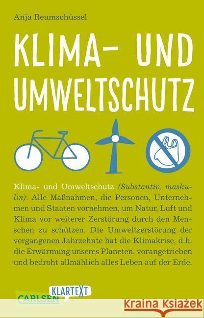 Carlsen Klartext: Klima- und Umweltschutz : Das Buch zur aktuellen Debatte: sorgfältig recherchiert, klar geschrieben und immer auf Augenhöhe mit den LeserInnen Reumschüssel, Anja 9783551318954