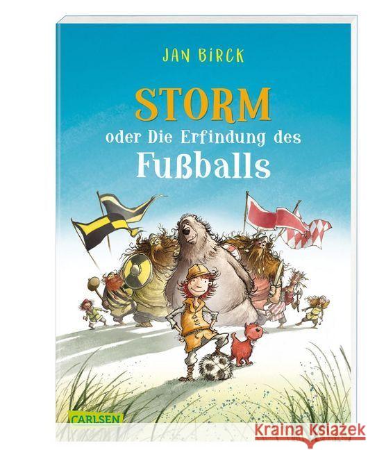 Storm oder Die Erfindung des Fußballs Birck, Jan 9783551319180 Carlsen