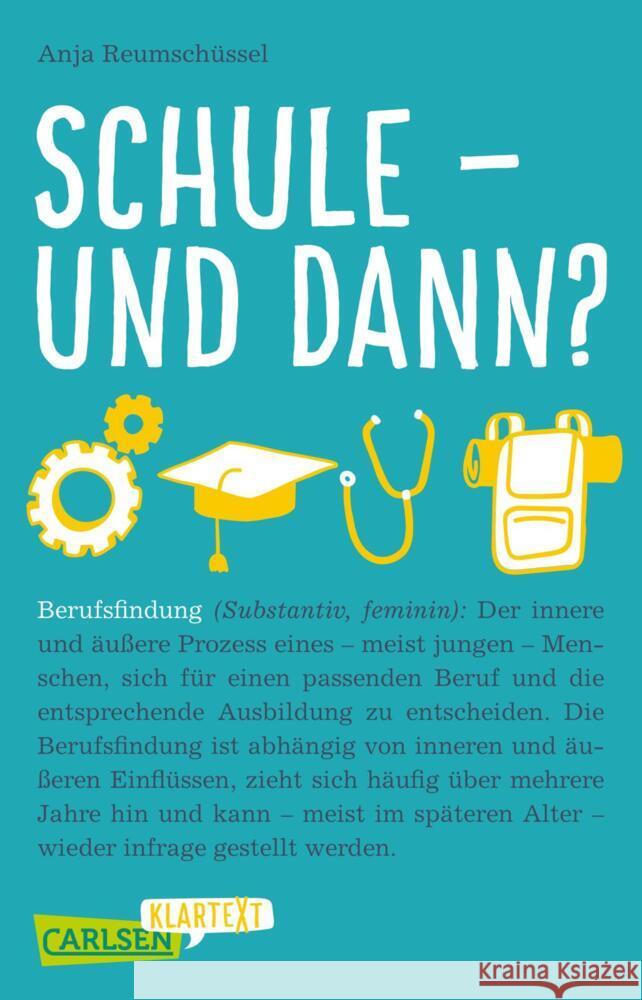 Carlsen Klartext: Schule und dann? Berufsfindung Reumschüssel, Anja 9783551319760