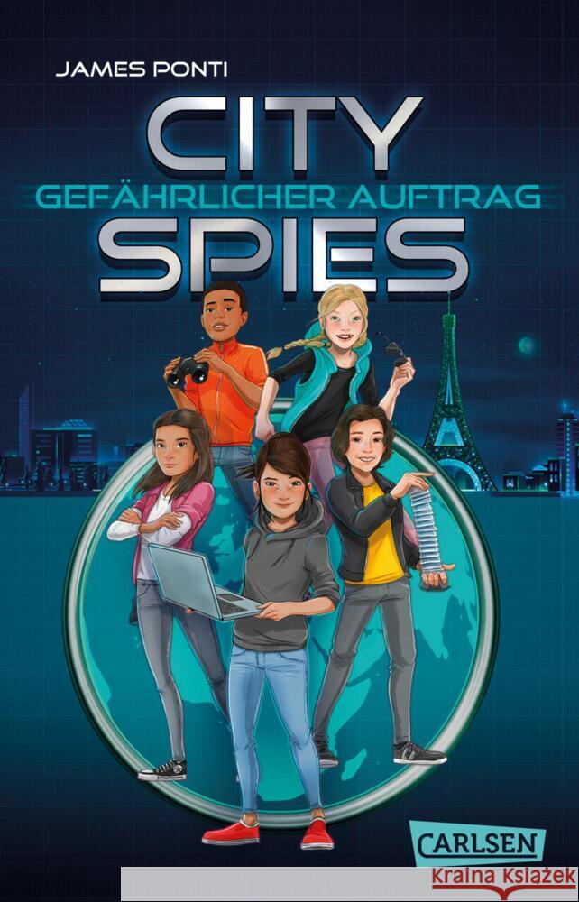 City Spies 1: Gefährlicher Auftrag Ponti, James 9783551320537