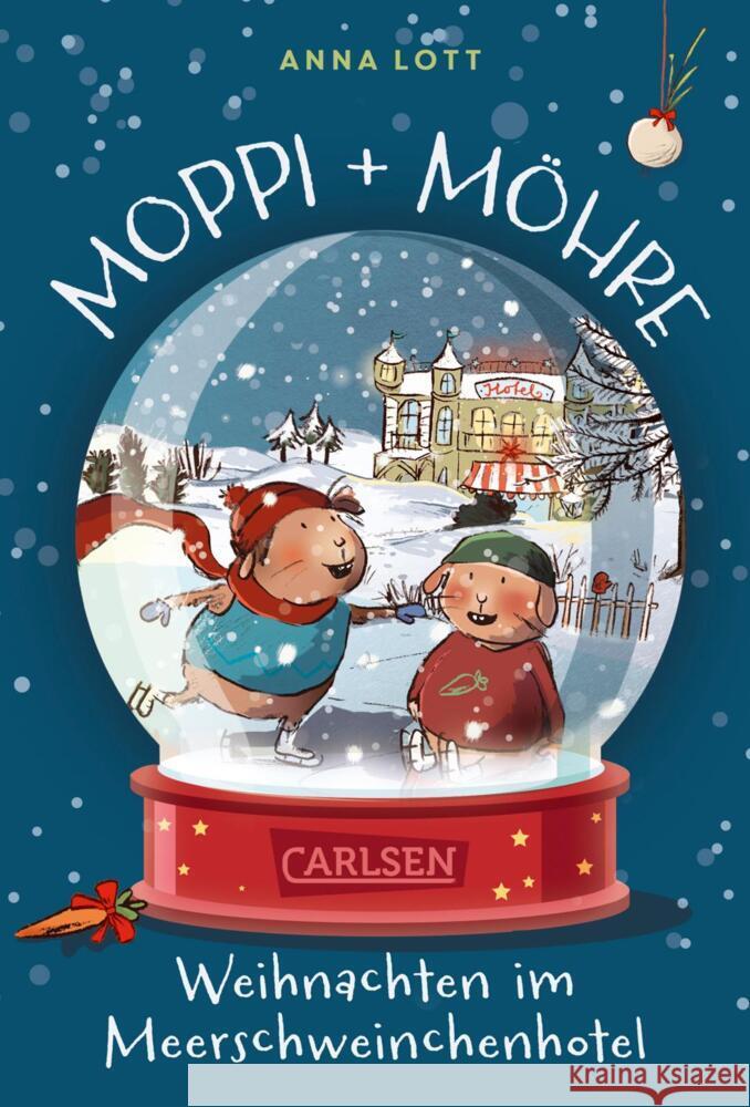 Moppi und Möhre - Weihnachten im Meerschweinchenhotel Lott, Anna 9783551322197