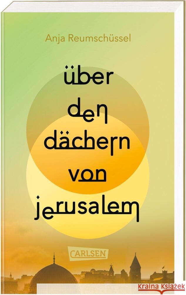 Über den Dächern von Jerusalem Reumschüssel, Anja 9783551322593