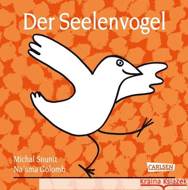 Der Seelenvogel Snunit, Michal; Golomb, Na'ama 9783551510891 Carlsen