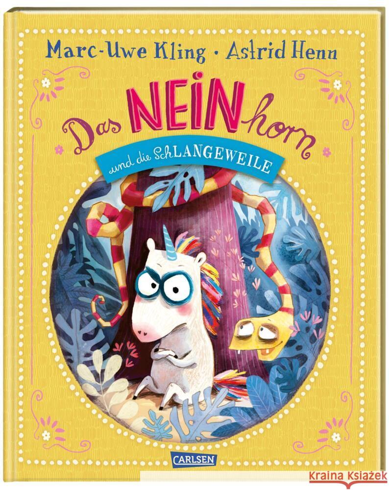 Das NEINhorn und die SchLANGEWEILE Kling, Marc-Uwe 9783551521286