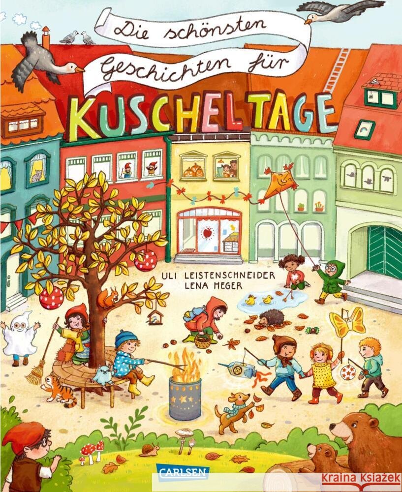 Die schönsten Geschichten für Kuscheltage Leistenschneider, Uli 9783551521408 Carlsen