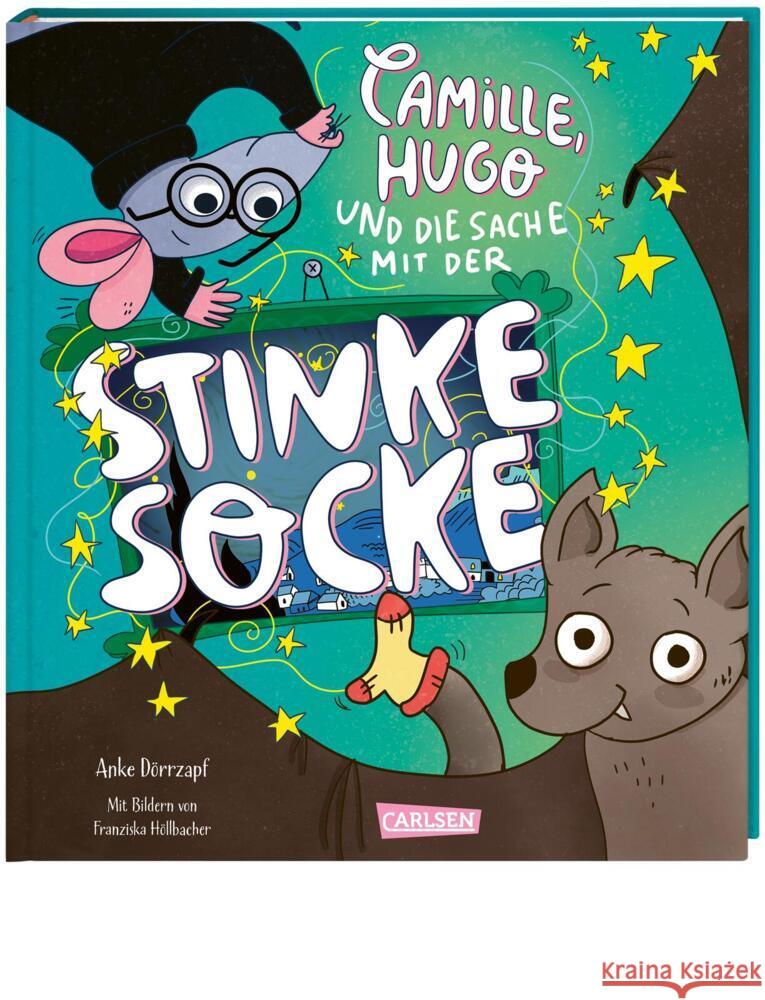 Camille, Hugo und die Sache mit der Stinkesocke Dörrzapf, Anke 9783551522016