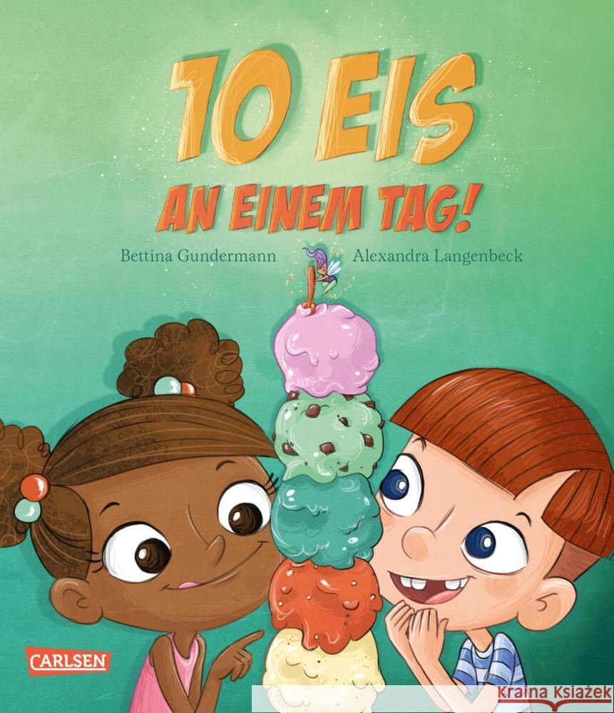 Zehn Eis an einem Tag Gundermann, Bettina 9783551522122