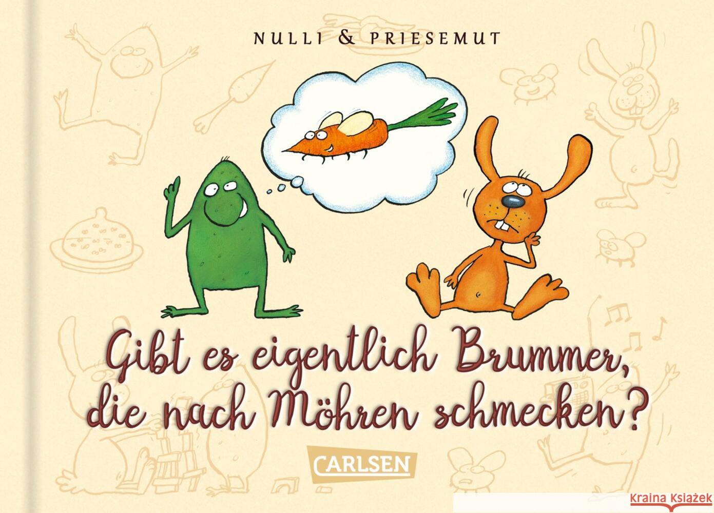 Nulli & Priesemut: Gibt es eigentlich Brummer, die nach Möhren schmecken? Sodtke, Matthias 9783551522245 Carlsen