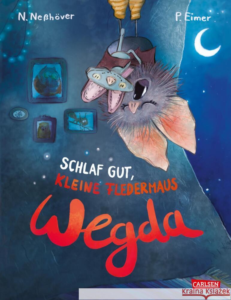 Die kleine Fledermaus Wegda: Schlaf gut, kleine Fledermaus Wegda! Neßhöver, Nanna 9783551522924 Carlsen