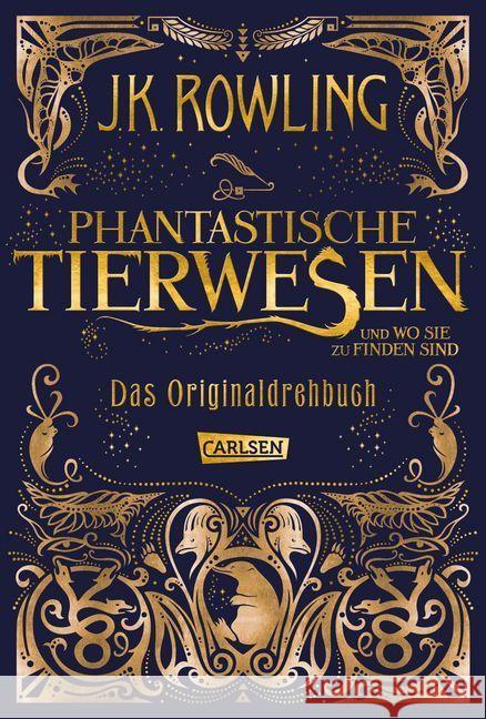 Phantastische Tierwesen und wo sie zu finden sind: Das Originaldrehbuch Rowling, Joanne K. 9783551556943 Carlsen