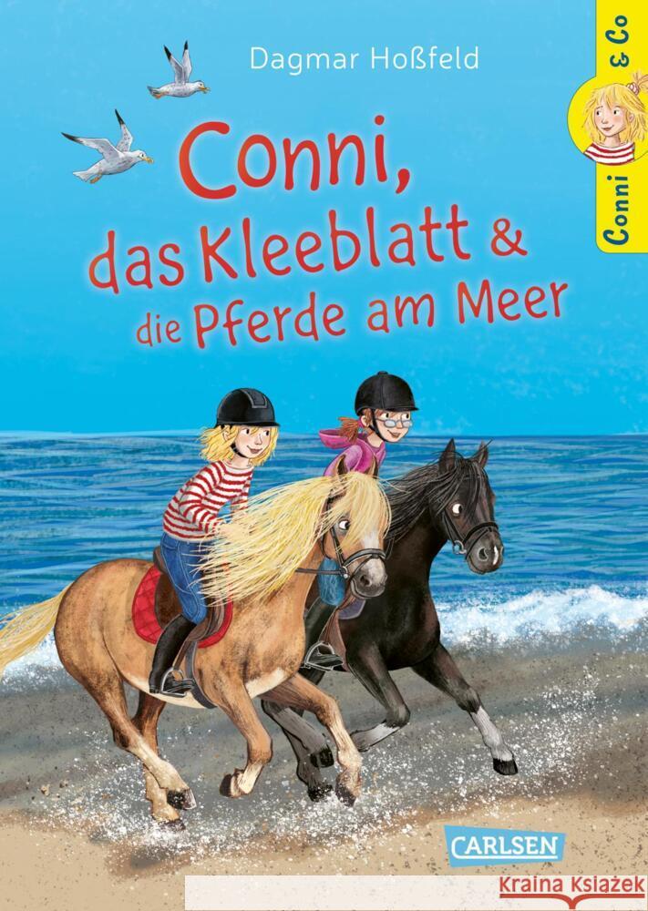 Conni & Co - Conni, das Kleeblatt und die Pferde am Meer Hoßfeld, Dagmar 9783551558817