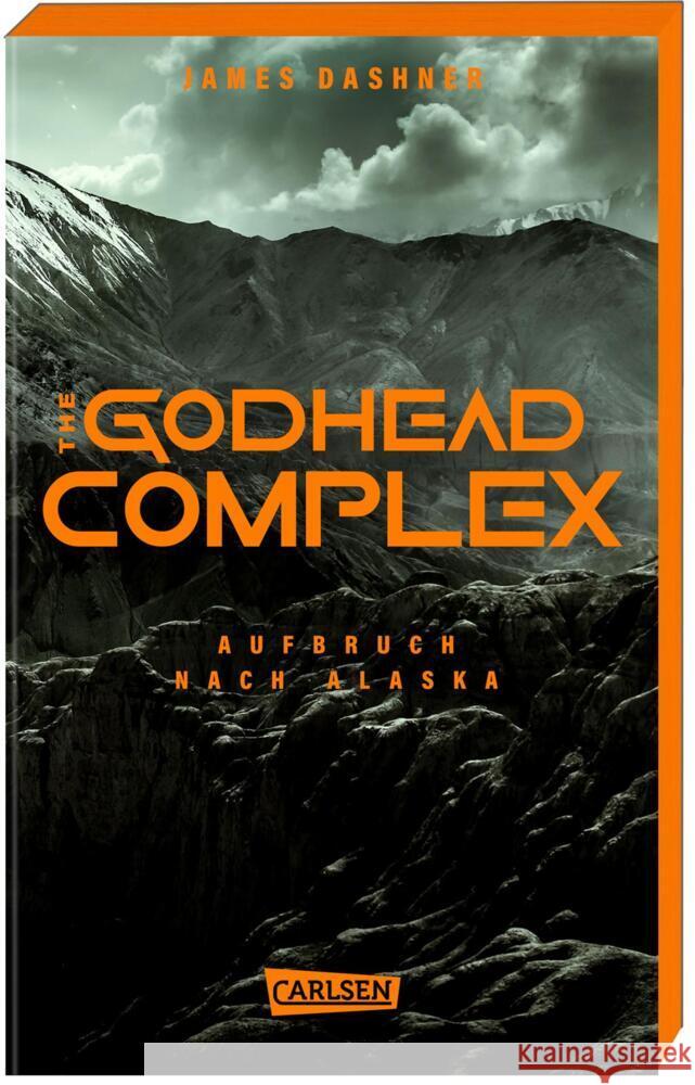 The Godhead Complex - Aufbruch nach Alaska (The Maze Cutter 2) Dashner, James 9783551585158