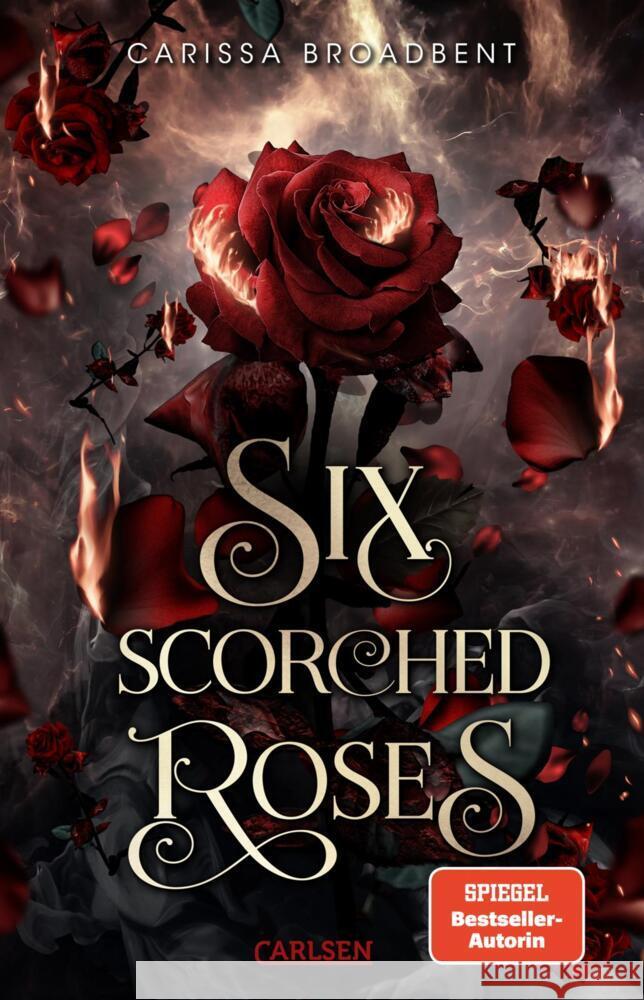 Six Scorched Roses (Crowns of Nyaxia) Broadbent, Carissa 9783551586193
