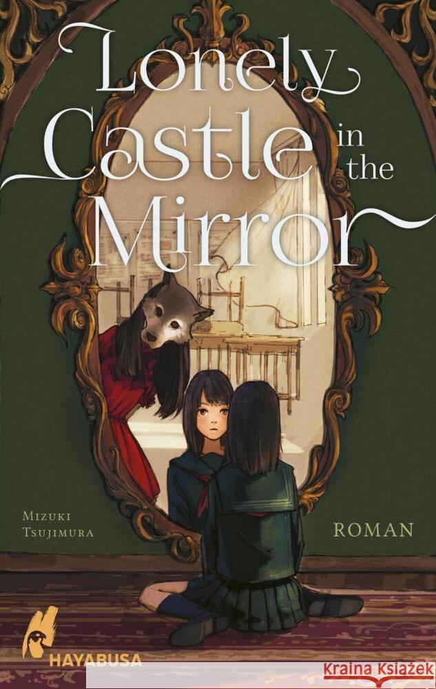 Lonely Castle in the Mirror - Roman Tsujimura, Mizuki 9783551624147 Hayabusa