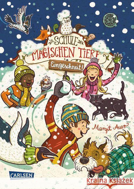 Die Schule der magischen Tiere: Eingeschneit! : Ein Winterabenteuer Auer, Margit 9783551650467