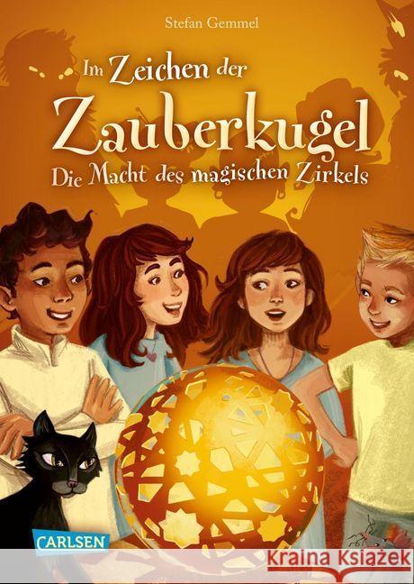 Im Zeichen der Zauberkugel 6: Die Macht des magischen Zirkels Gemmel, Stefan 9783551651181