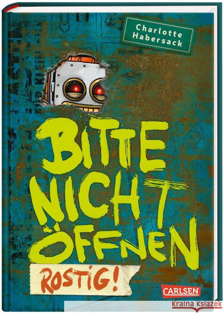 Bitte nicht öffnen 6: Rostig! Habersack, Charlotte 9783551652164 Carlsen