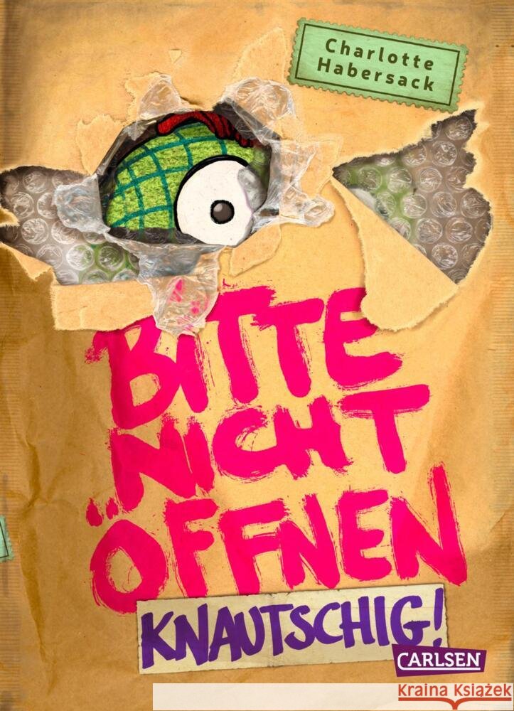 Bitte nicht öffnen - Knautschig! Habersack, Charlotte 9783551652195 Carlsen