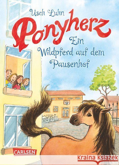 Ponyherz - Ein Wildpferd auf dem Pausenhof Luhn, Usch 9783551652577 Carlsen