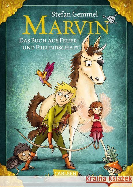 Marvin : Das Buch aus Feuer und Freundschaft Gemmel, Stefan 9783551652645