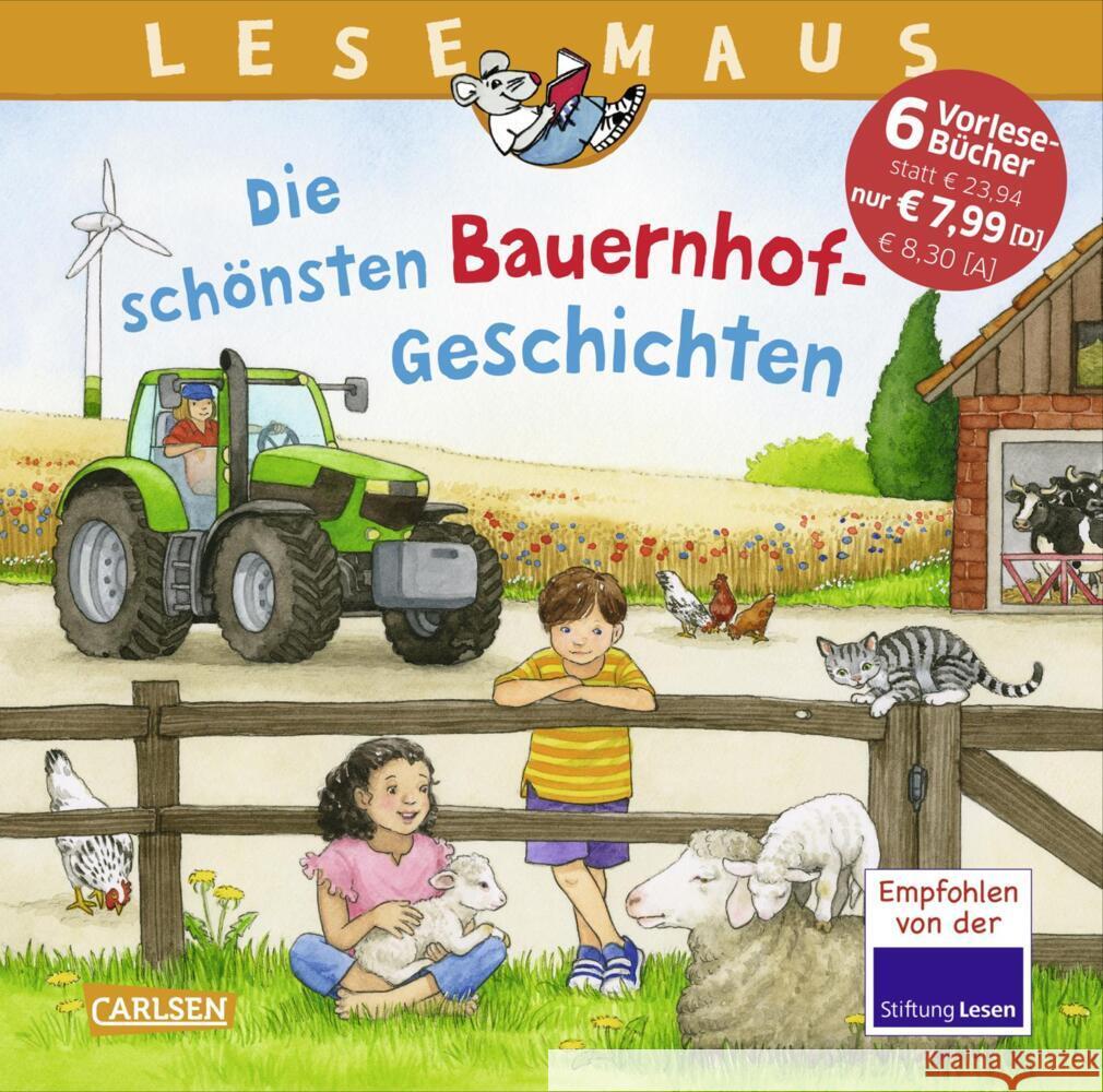 LESEMAUS Sonderbände: Die schönsten Bauernhof-Geschichten Tielmann, Christian, Ladwig, Sandra, Wittmann, Monika 9783551681140 Carlsen