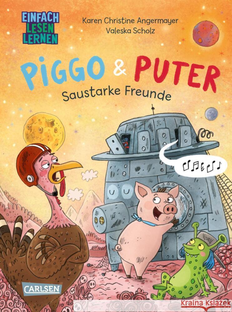 Piggo und Puter: Saustarke Freunde Angermayer, Karen Chr. 9783551690784 Carlsen