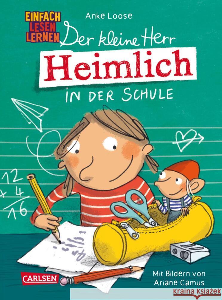 Der kleine Herr Heimlich in der Schule Loose, Anke 9783551691200 Carlsen