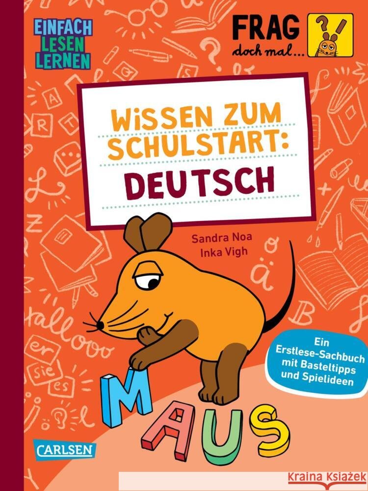 Frag doch mal ... die Maus: Wissen zum Schulstart: Deutsch Noa, Sandra 9783551691255 Carlsen