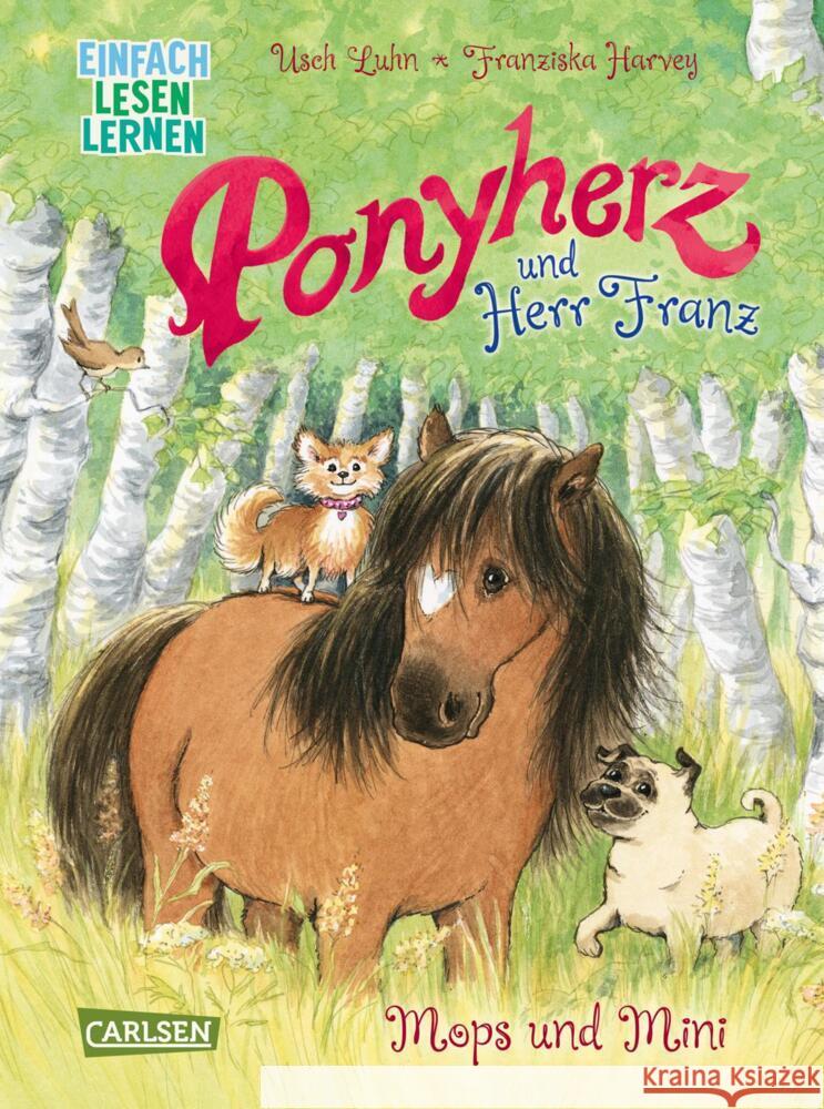 Ponyherz und Herr Franz: Mops und Mini Luhn, Usch, Harvey, Franziska 9783551691286