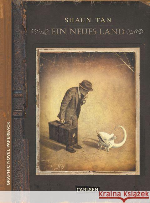 Ein neues Land Tan, Shaun 9783551713780 Carlsen