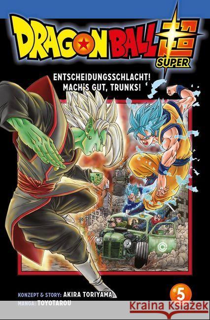 Dragon Ball Super - Entscheidungsschlacht! Mach's gut, Trunks! Toriyama, Akira 9783551714473 Carlsen