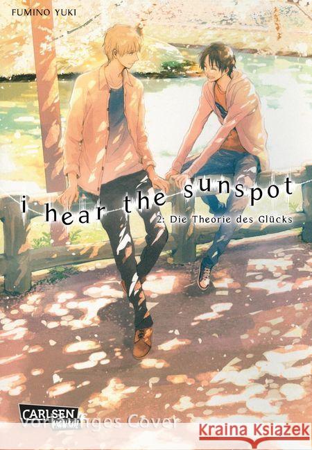 I Hear The Sunspot - Die Theorie des Glücks. Bd.2 Fumino, Yuki 9783551714855