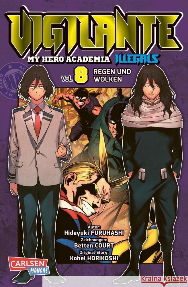 Vigilante - My Hero Academia Illegals. Bd.8 Horikoshi, Kohei, Furuhashi, Hideyuki, Court, Betten 9783551717566 Carlsen Manga