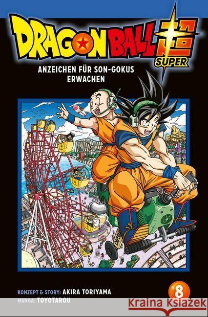 Dragon Ball Super. Bd.8 : Anzeichen für Son-Gokus erwachen Toriyama, Akira; Toyotarou 9783551717696 Carlsen