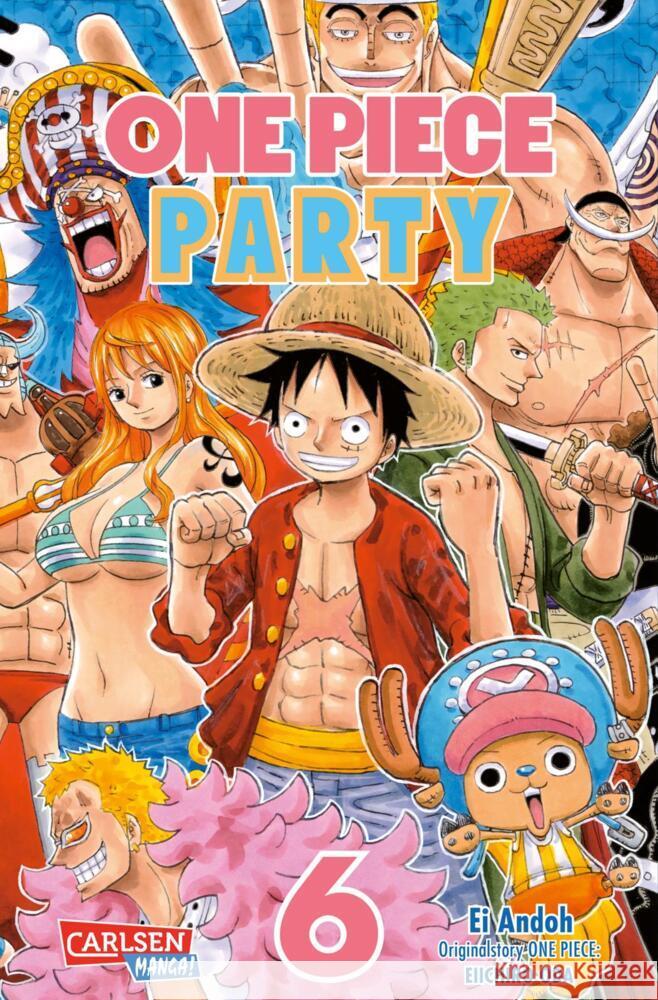 One Piece Party 6 Andoh, Ei, Oda, Eiichiro 9783551718488 Carlsen Manga